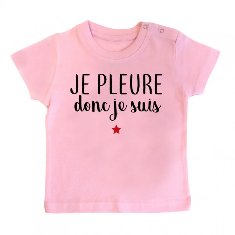 T-Shirt bébé Je pleure donc je suis T-Shirt bébé Je pleure donc je suis