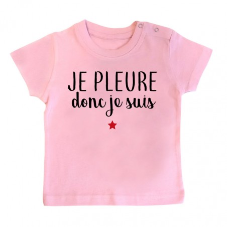 T-Shirt bébé Je pleure donc je suis