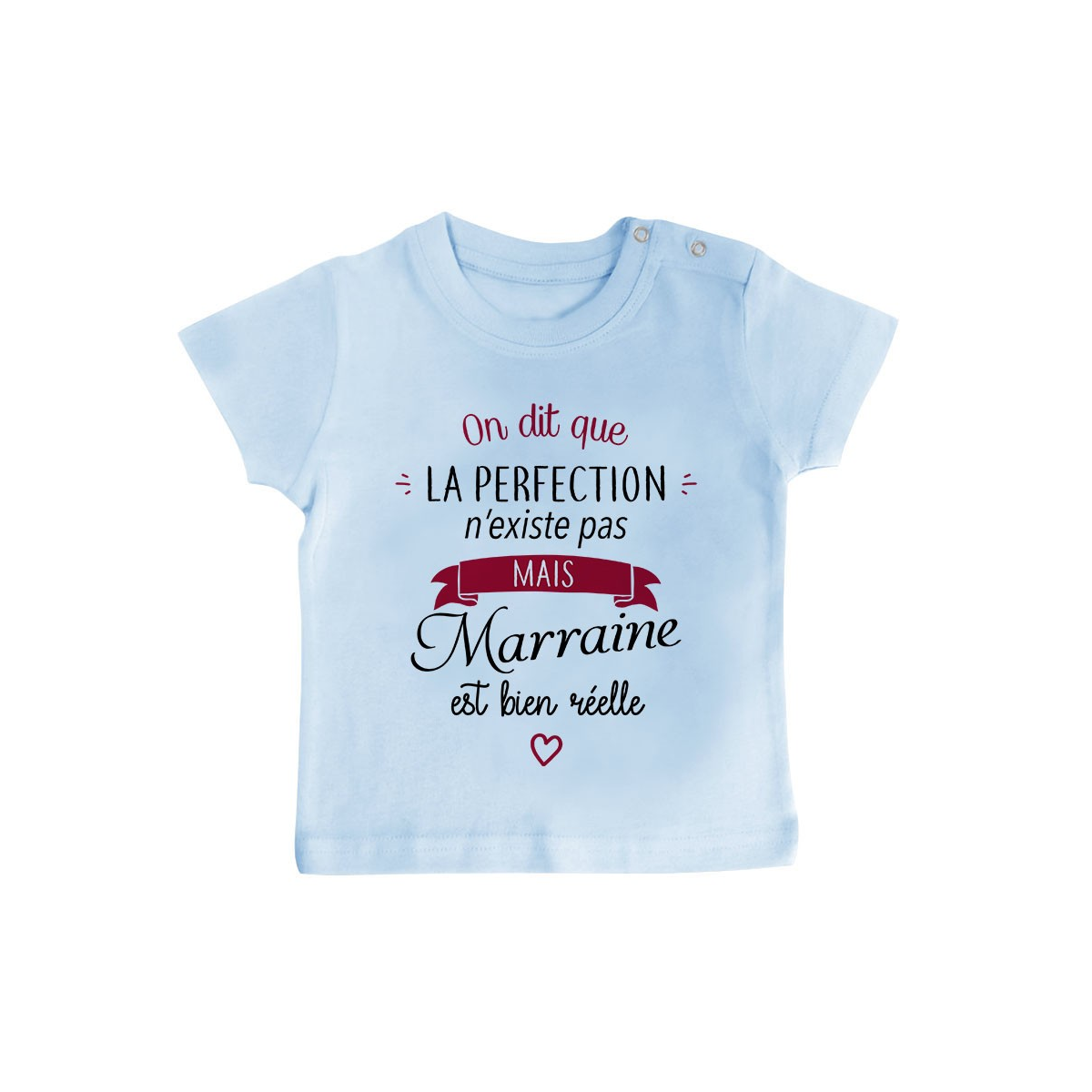 T-Shirt bébé Perfection - Marraine
