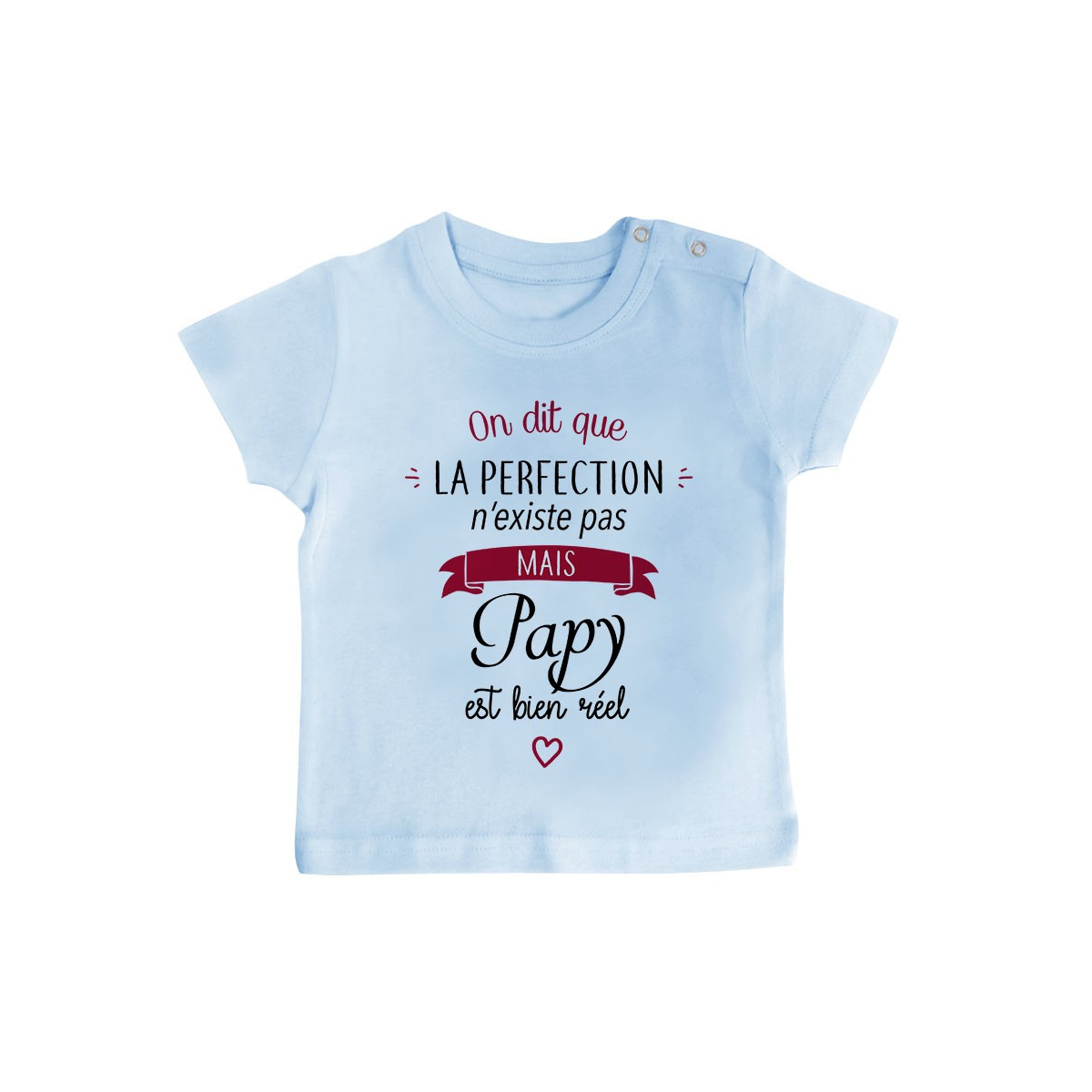 T-Shirt bébé Perfection - Papy