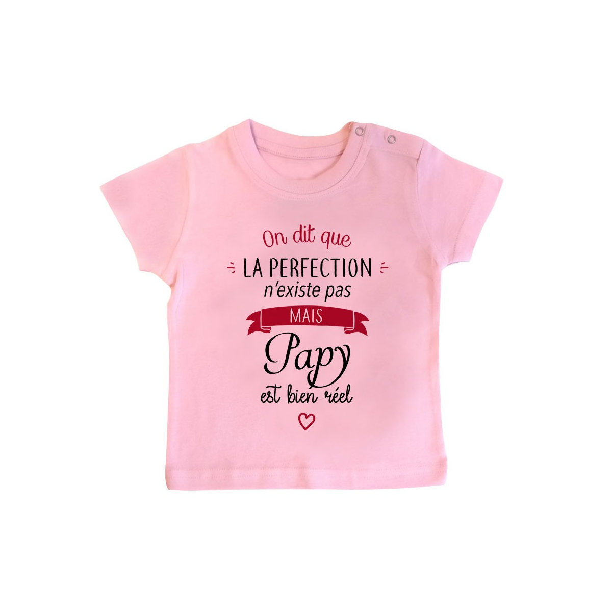 T-Shirt bébé Perfection - Papy