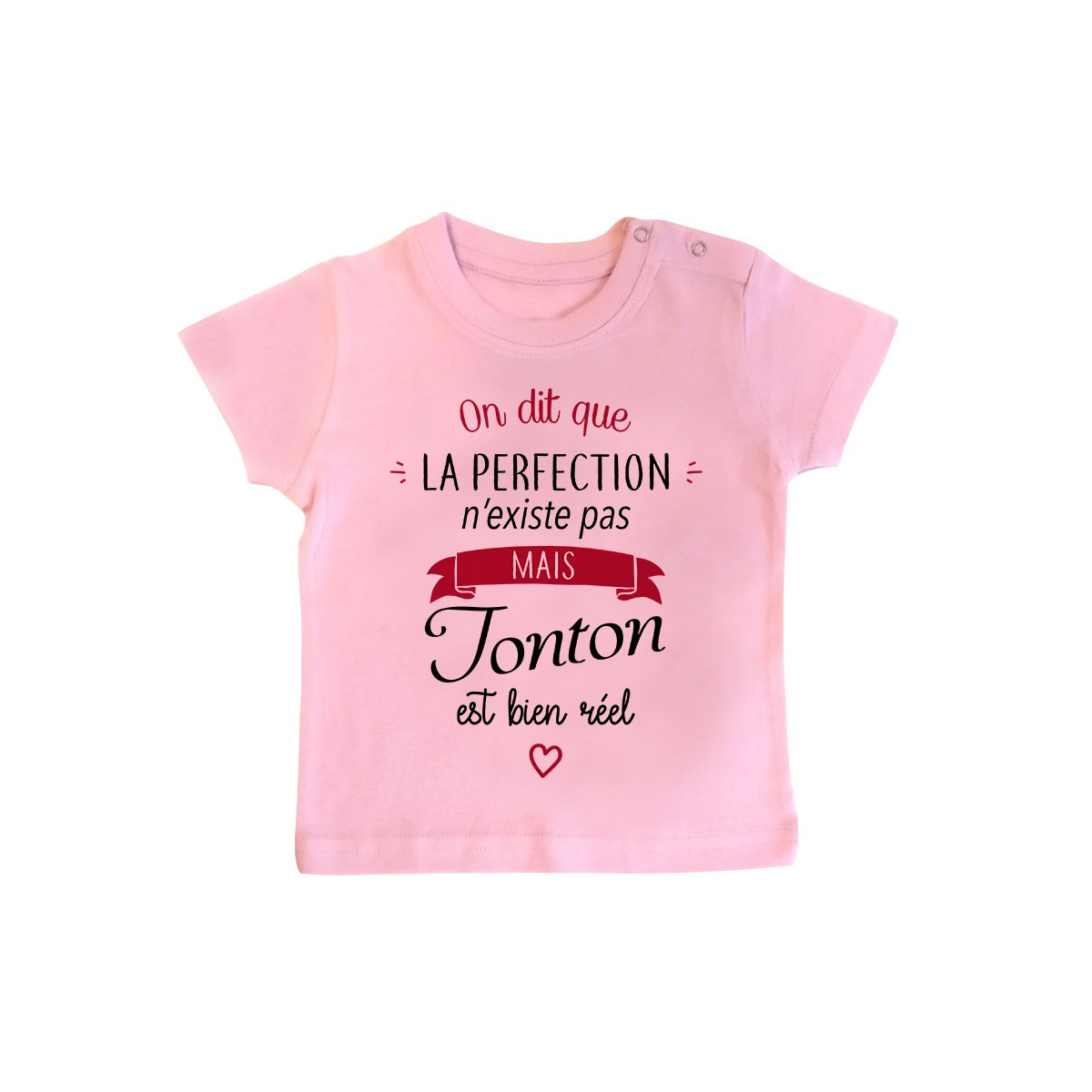 T-Shirt bébé Perfection - Tonton