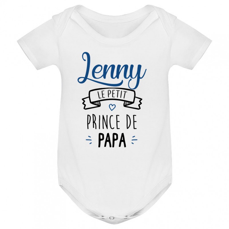 Body bébé personnalisé " prénom " le petit prince de papa Body bébé personnalisé " prénom " le petit prince de papa