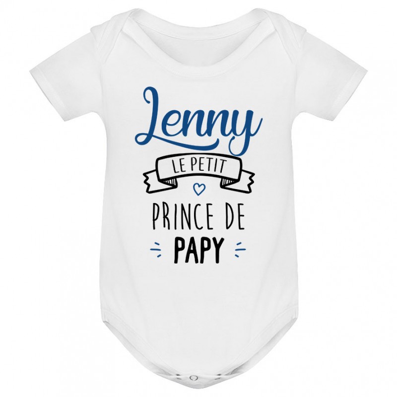 Body bébé personnalisé " prénom " le petit prince de papy Body bébé personnalisé " prénom " le petit prince de papy