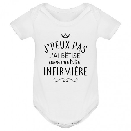 Body bébé personnalisé J'peux pas j'ai bêtise avec ma tata " métier "