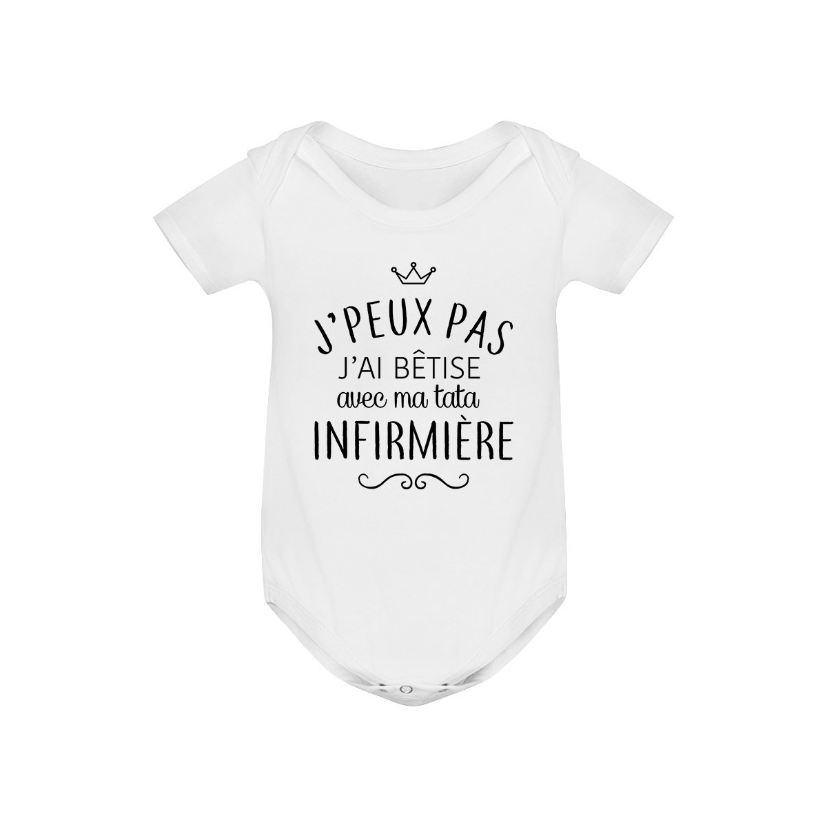 Body bébé personnalisé J'peux pas j'ai bêtise avec ma tata " métier "