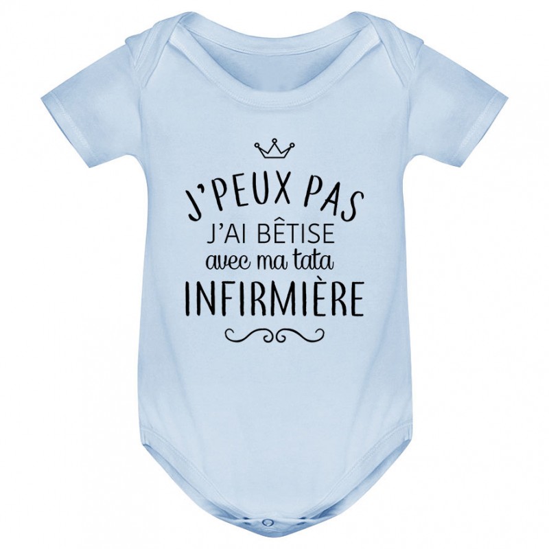 Body bébé personnalisé J'peux pas j'ai bêtise avec ma tata " métier "