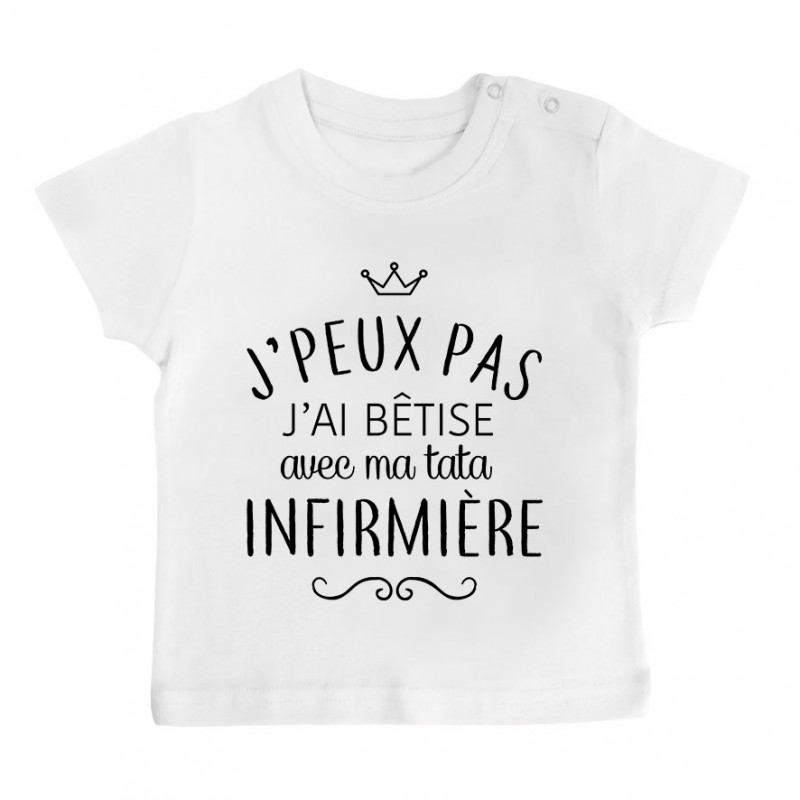T-shirt bébé personnalisé J'peux pas j'ai bêtise avec ma tata " métier " T-shirt bébé personnalisé J'peux pas j'ai bêtise avec ma tata " métier "