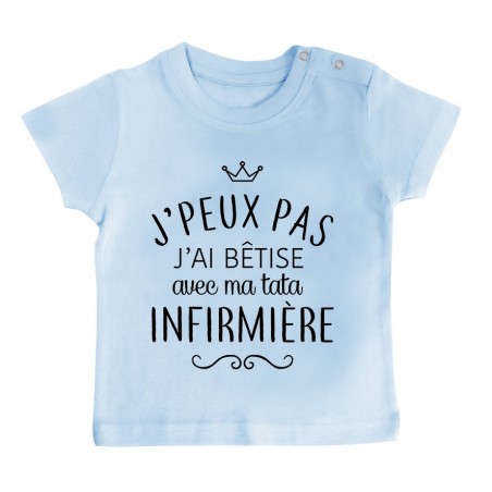 T-shirt bébé personnalisé J'peux pas j'ai bêtise avec ma tata " métier "