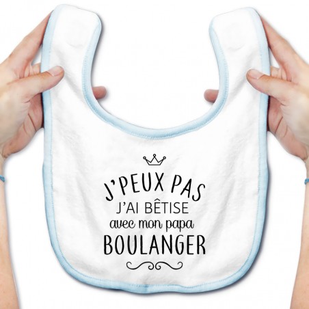 Bavoir bébé personnalisé J'peux pas j'ai bêtise avec mon papa " métier "