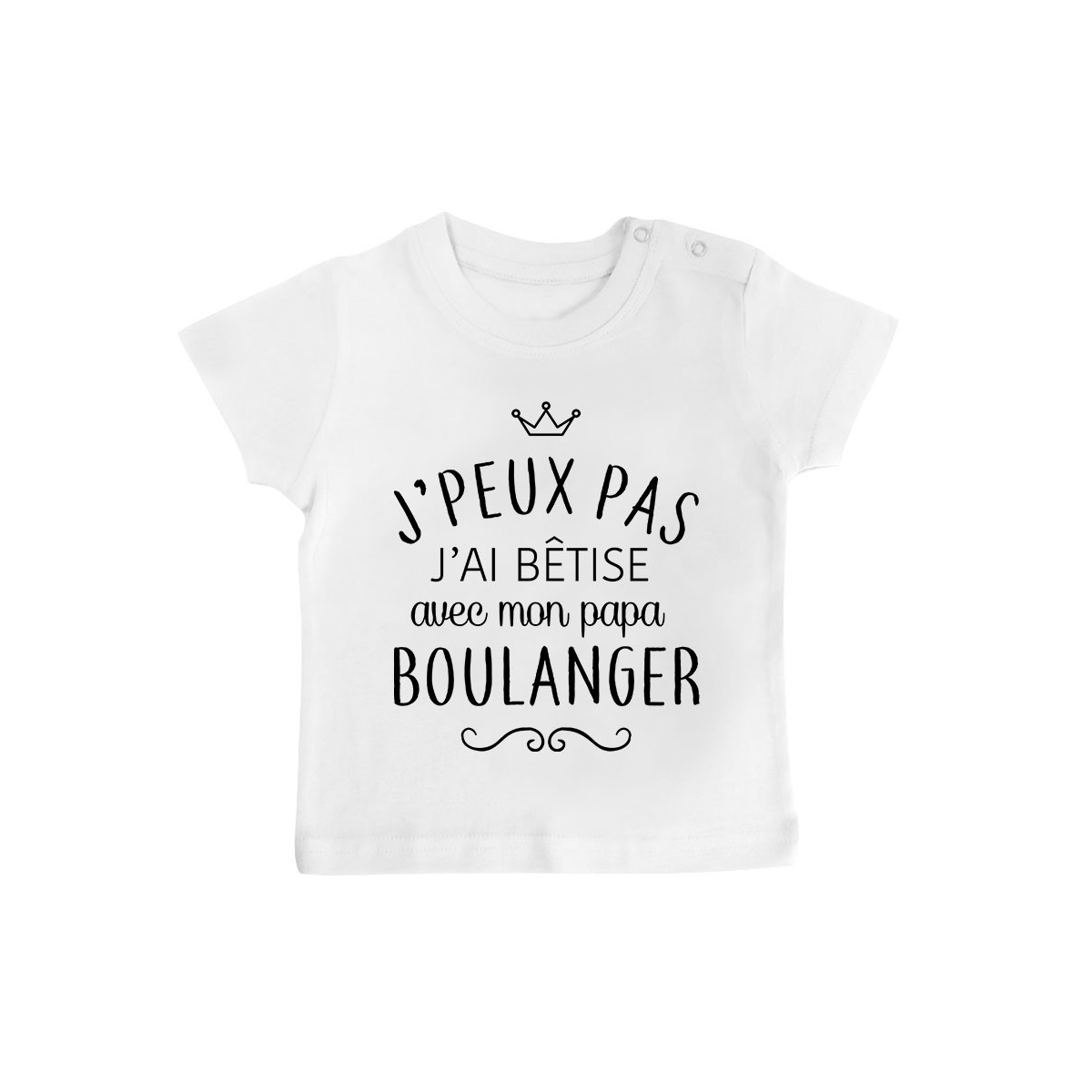 T-shirt bébé personnalisé J'peux pas j'ai bêtise avec mon papa " métier "