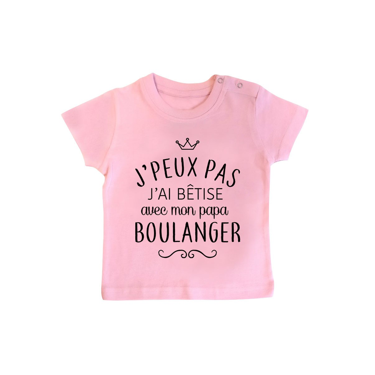 T-shirt bébé personnalisé J'peux pas j'ai bêtise avec mon papa " métier "