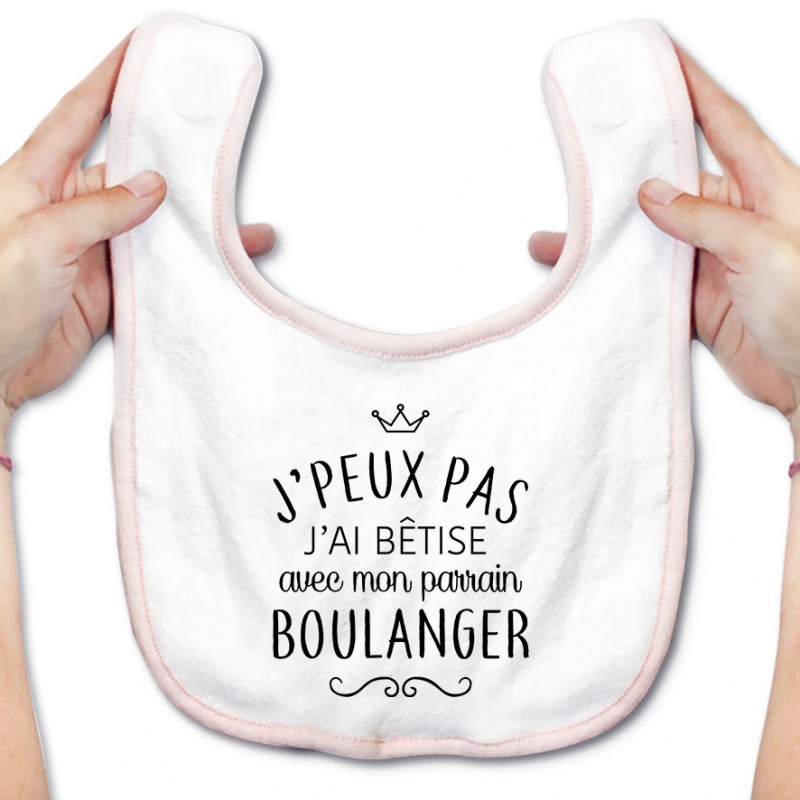 Bavoir bébé personnalisé J'peux pas j'ai bêtise avec mon parrain " métier " Bavoir bébé personnalisé J'peux pas j'ai bêtise avec mon parrain " métier "