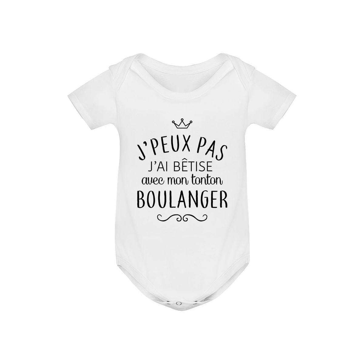 Body bébé personnalisé J'peux pas j'ai bêtise avec mon tonton " métier "