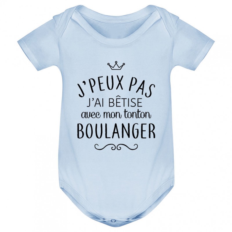 Body bébé personnalisé J'peux pas j'ai bêtise avec mon tonton " métier "