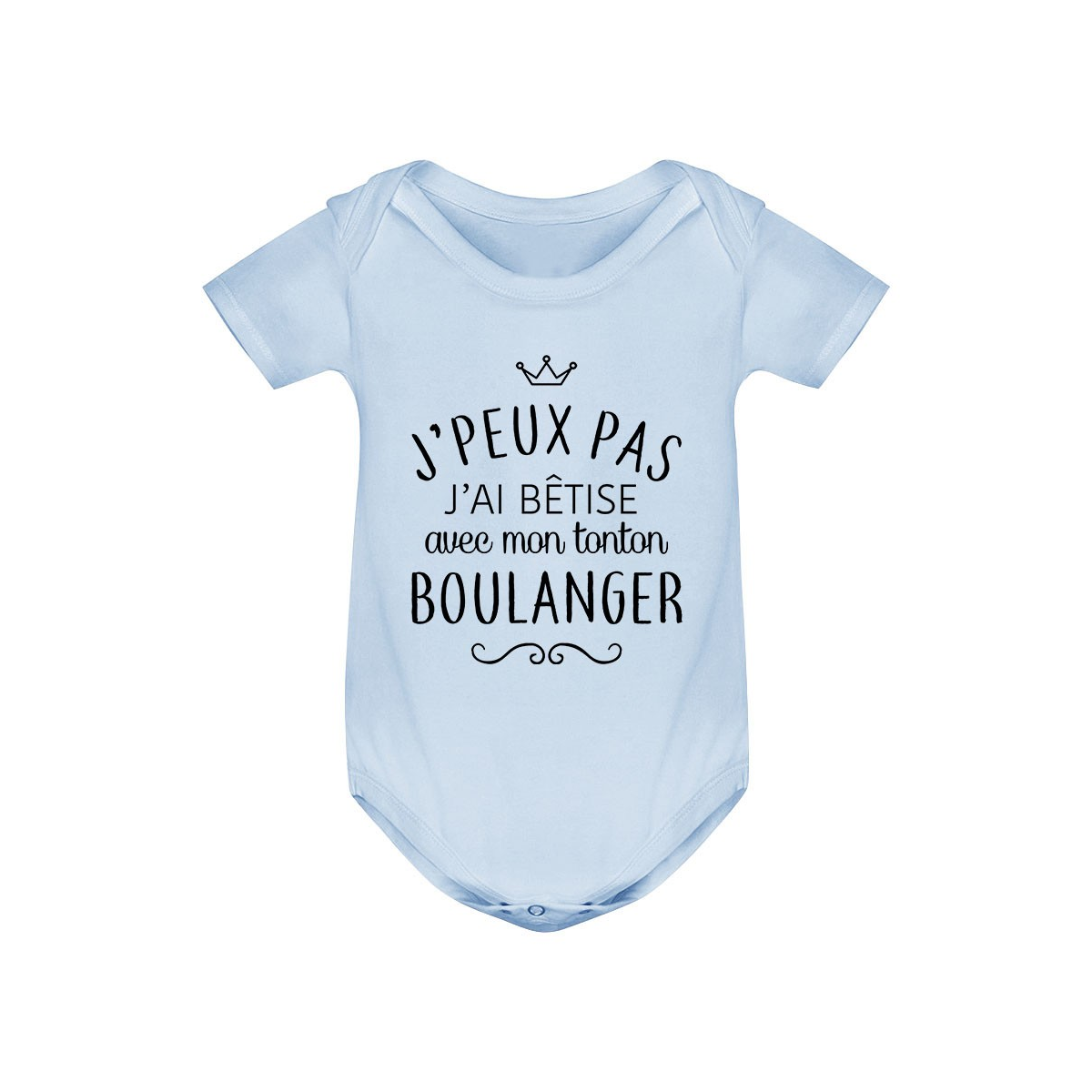 Body bébé personnalisé J'peux pas j'ai bêtise avec mon tonton " métier "