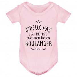 Body bébé personnalisé J'peux pas j'ai bêtise avec mon tonton " métier "