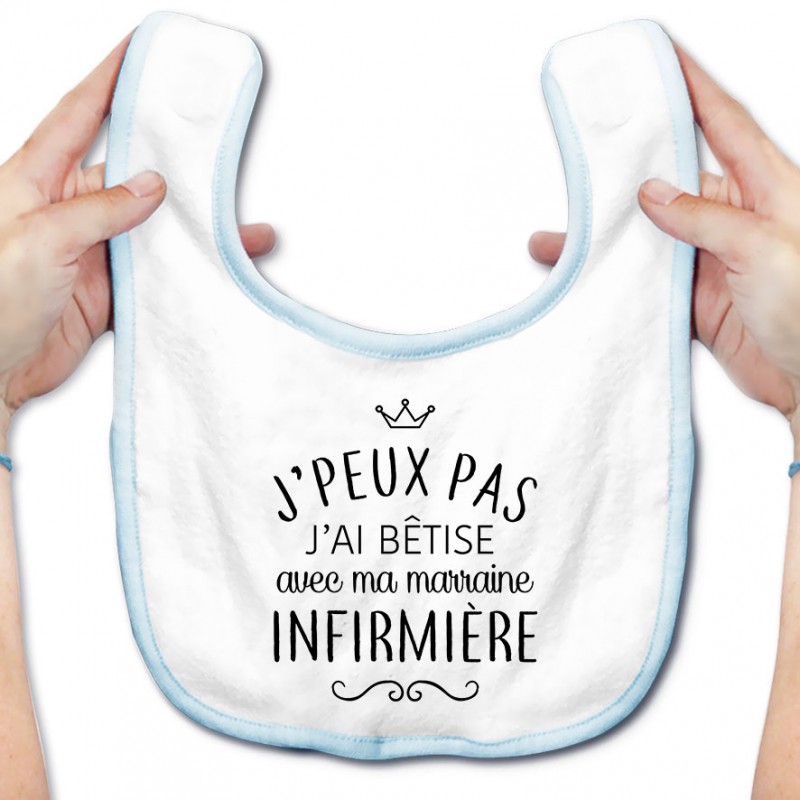 Bavoir bébé personnalisé J'peux pas j'ai bêtise avec ma marraine " métier "