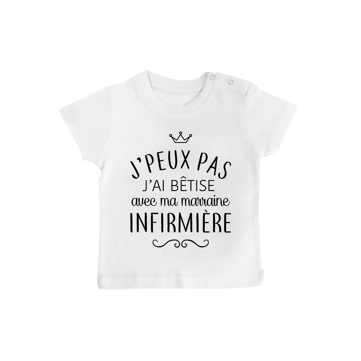 T-shirt bébé personnalisé J'peux pas j'ai bêtise avec ma marraine " métier "