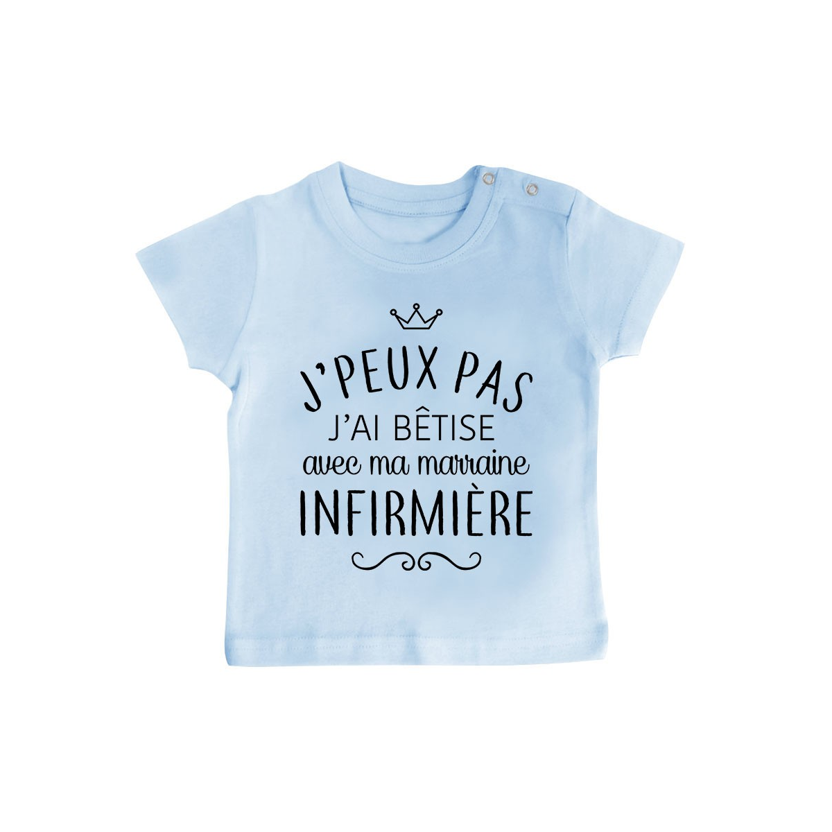 T-shirt bébé personnalisé J'peux pas j'ai bêtise avec ma marraine " métier "