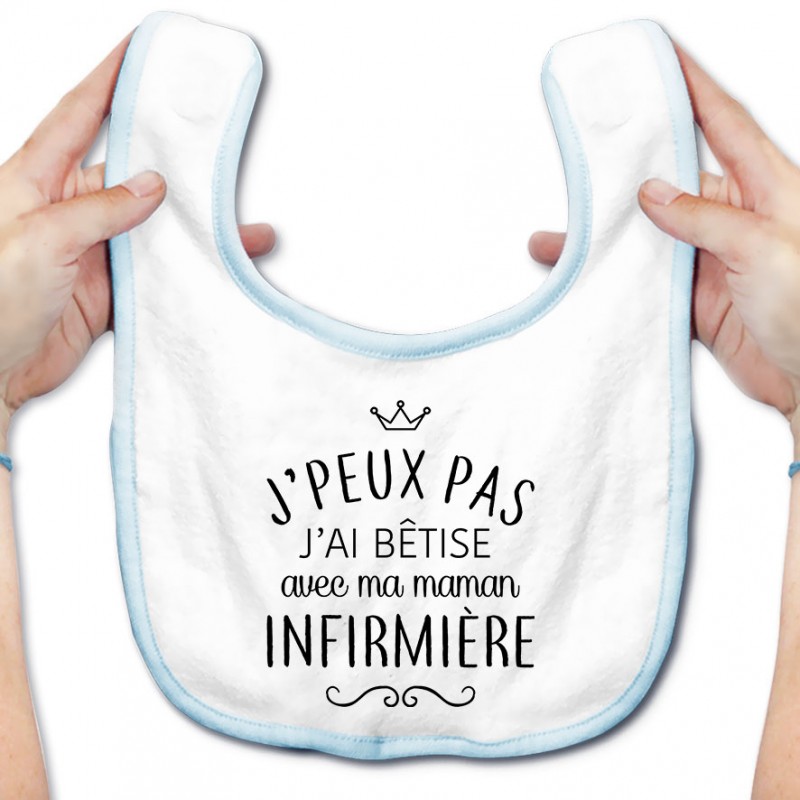 Bavoir bébé personnalisé J'peux pas j'ai bêtise avec ma maman " métier " Bavoir bébé personnalisé J'peux pas j'ai bêtise avec ma maman " métier "