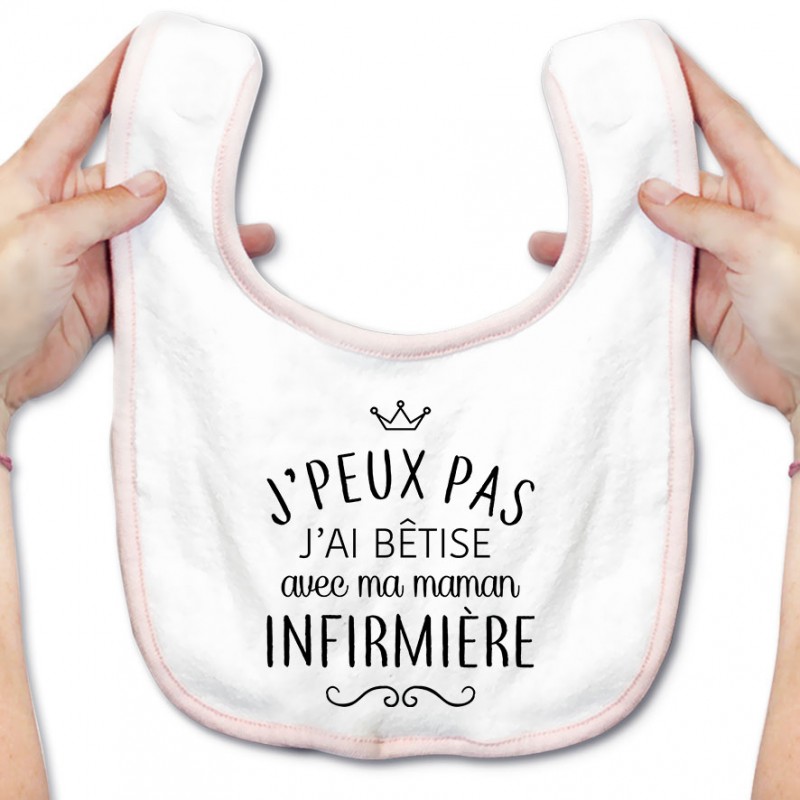 Bavoir bébé personnalisé J'peux pas j'ai bêtise avec ma maman " métier " Bavoir bébé personnalisé J'peux pas j'ai bêtise avec ma maman " métier "