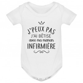 Body bébé personnalisé J'peux pas j'ai bêtise avec ma maman " métier "