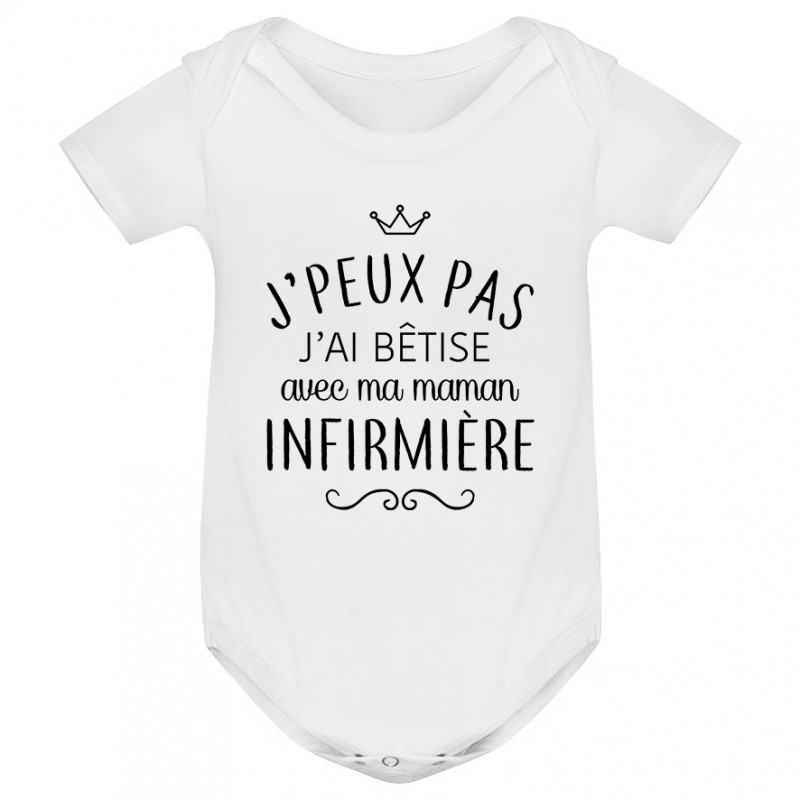 Body bébé personnalisé J'peux pas j'ai bêtise avec ma maman " métier "