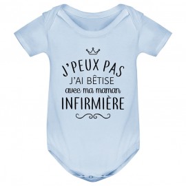 Body bébé personnalisé J'peux pas j'ai bêtise avec ma maman " métier "