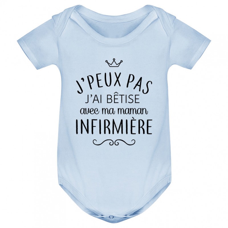 Body bébé personnalisé J'peux pas j'ai bêtise avec ma maman " métier "