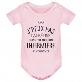 Body bébé personnalisé J'peux pas j'ai bêtise avec ma maman " métier "