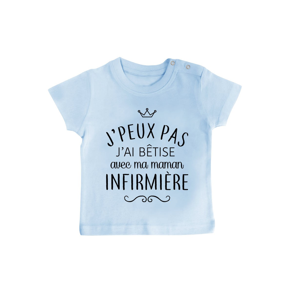 T-shirt bébé personnalisé J'peux pas j'ai bêtise avec ma maman " métier "