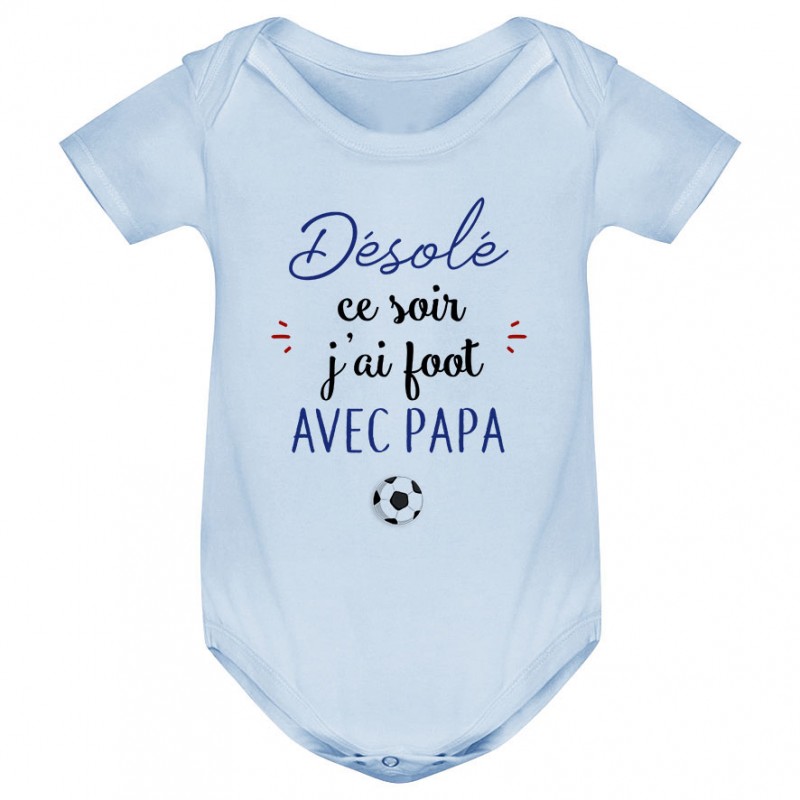 Body bébé Désolé ce soir j'ai foot avec papa Body bébé Désolé ce soir j'ai foot avec papa