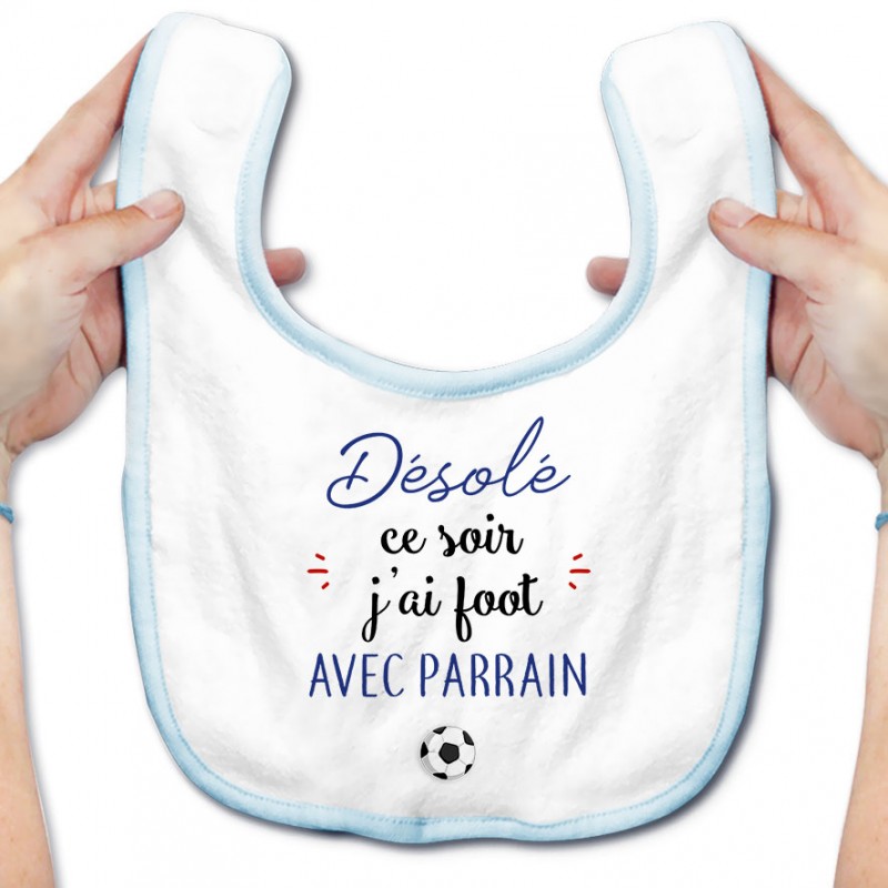 Bavoir bébé Désolé ce soir j'ai foot avec parrain Bavoir bébé Désolé ce soir j'ai foot avec parrain