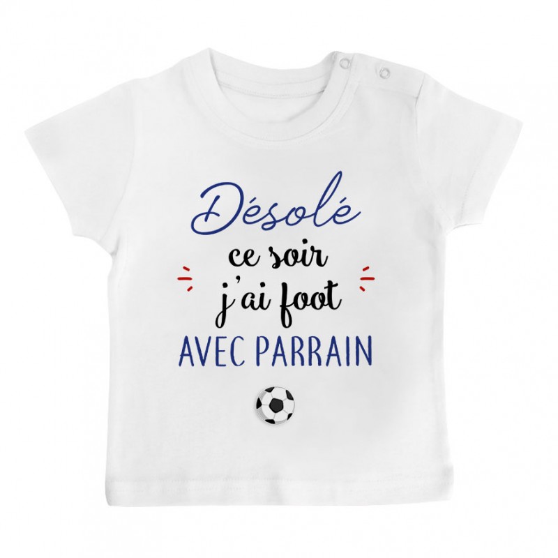 T-Shirt bébé Désolé ce soir j'ai foot avec parrain