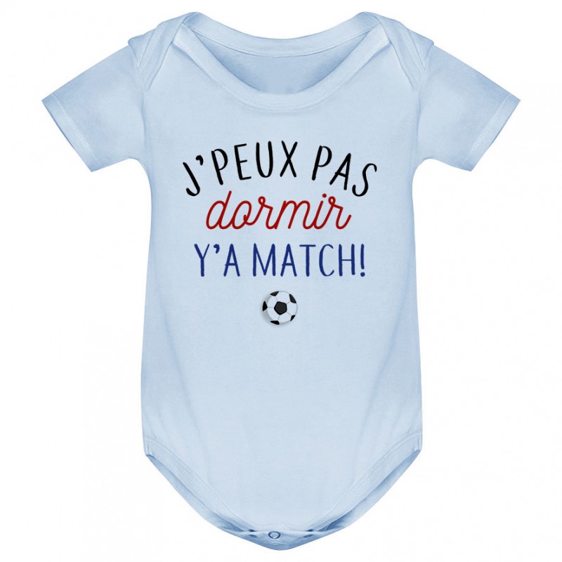 Body bébé J'peux pas dormir y'a match Body bébé J'peux pas dormir y'a match