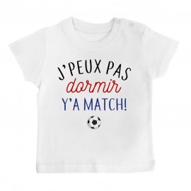 T-Shirt bébé J'peux pas dormir y'a match