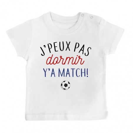 T-Shirt bébé J'peux pas dormir y'a match