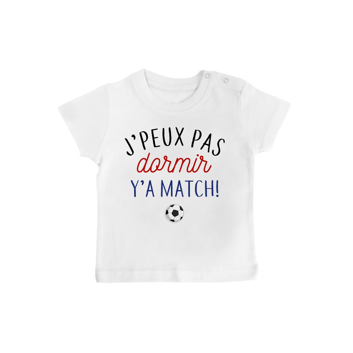 T-Shirt bébé J'peux pas dormir y'a match