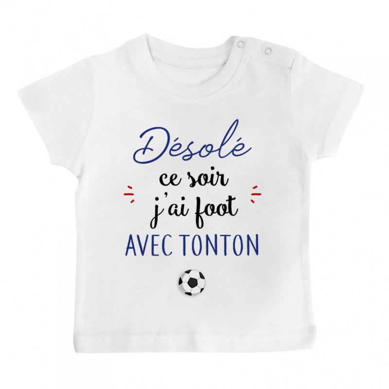 T-Shirt bébé Désolé ce soir j'ai foot avec tonton T-Shirt bébé Désolé ce soir j'ai foot avec tonton