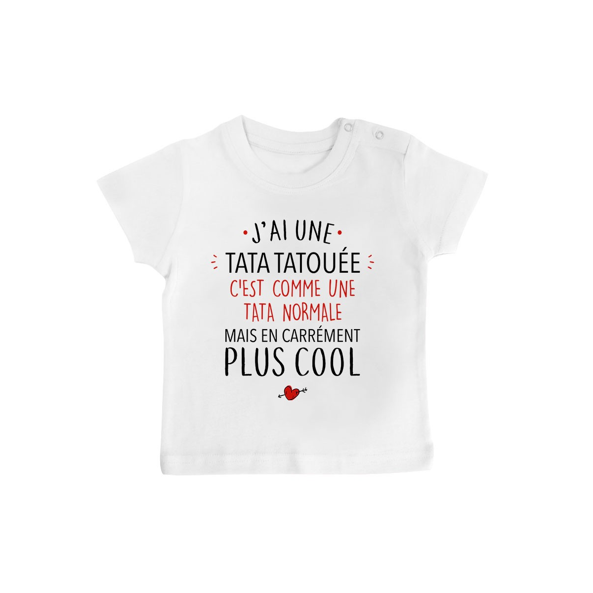 T-Shirt bébé J'ai une tata tatouée