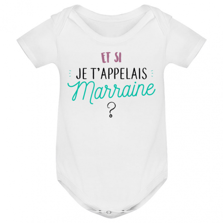 Body bébé Et si je t'appelais Marraine ?