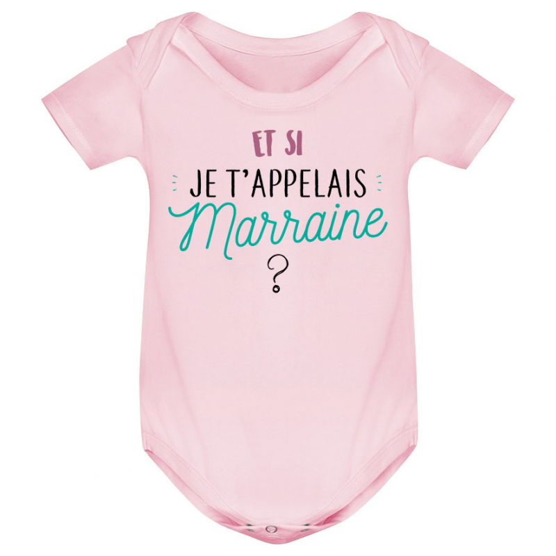 Body bébé Et si je t'appelais Marraine ? Body bébé Et si je t'appelais Marraine ?