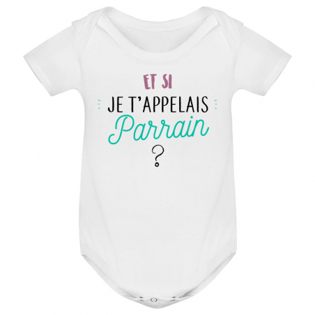 Body bébé Et si je t'appelais Parrain ?