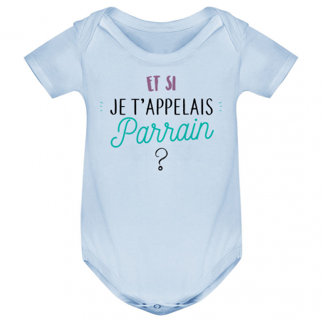 Body bébé Et si je t'appelais Parrain ?