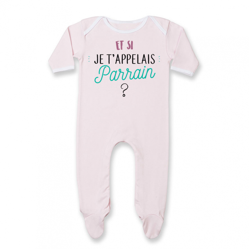 Pyjama bébé Et si je t'appelais Parrain ? Pyjama bébé Et si je t'appelais Parrain ?