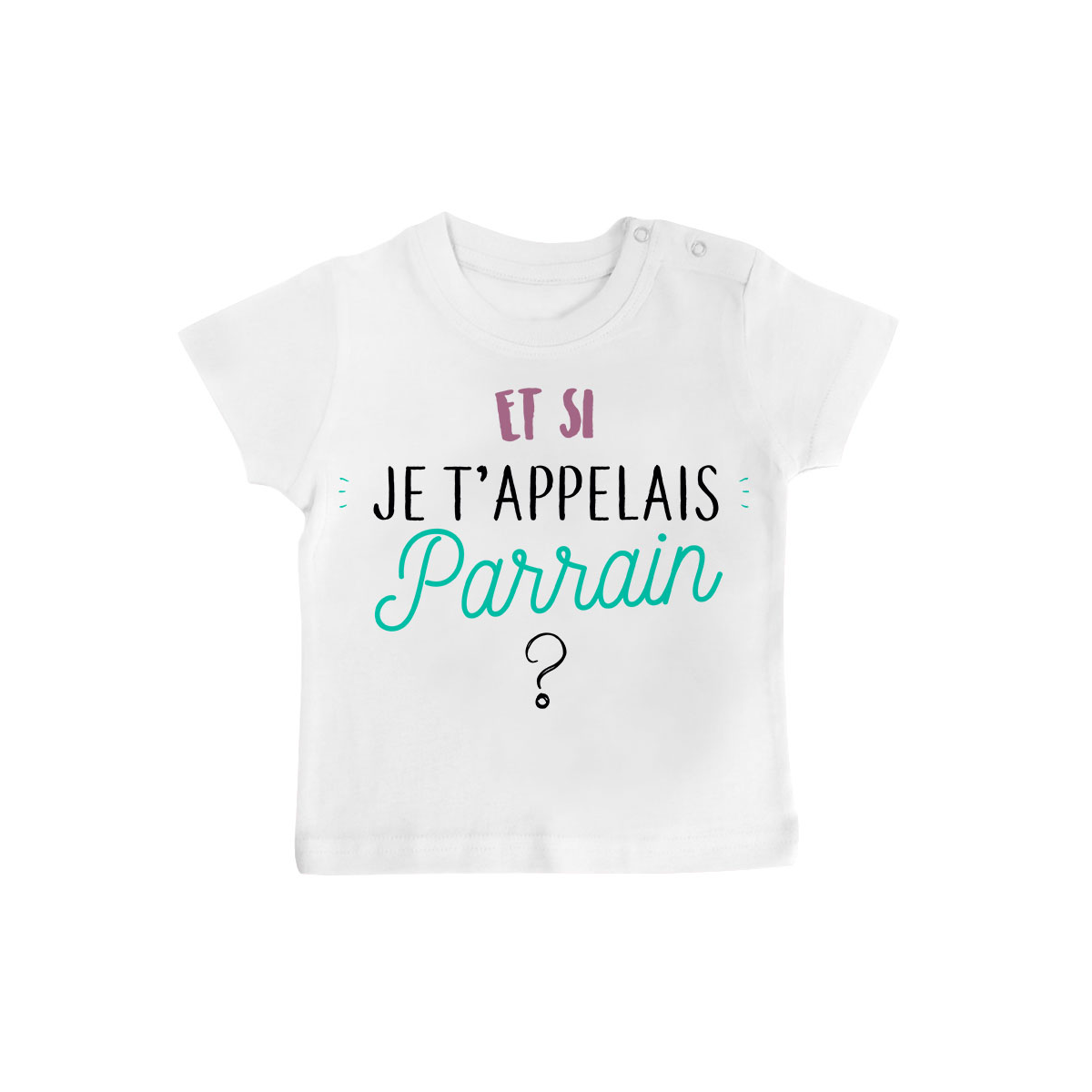 T-shirt bébé Et si je t'appelais Parrain ?