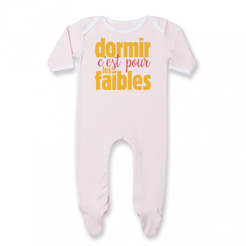 Pyjama bébé Dormir c'est pour les faibles Pyjama bébé Dormir c'est pour les faibles
