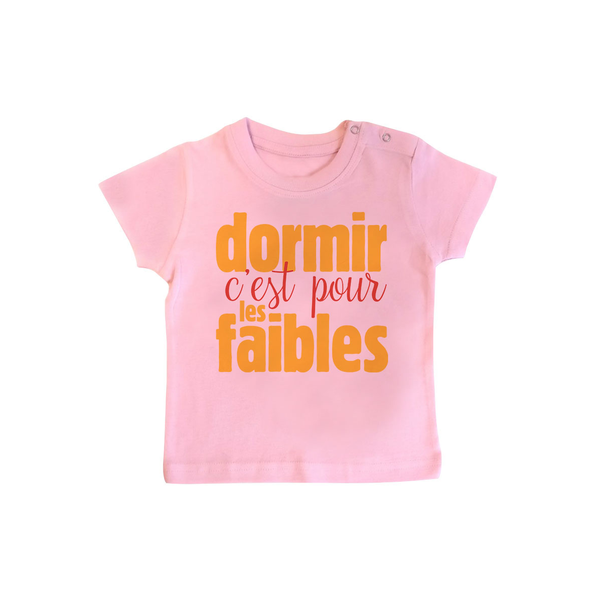 T-shirt bébé Dormir c'est pour les faibles