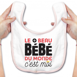 Bavoir bébé Bébé le plus beau du monde